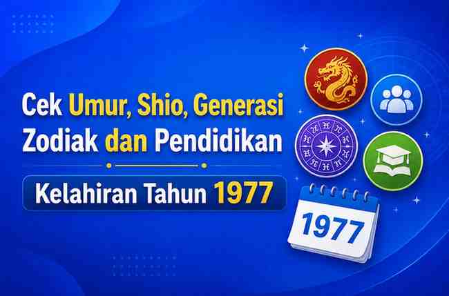 Kelahiran Tahun 1977 Umur Berapa Sekarang