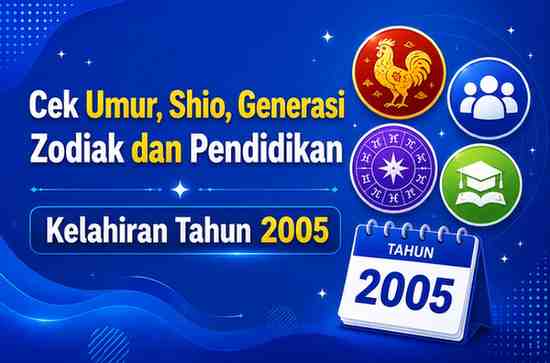 Kelahiran Tahun 2005 Umur Berapa Sekarang