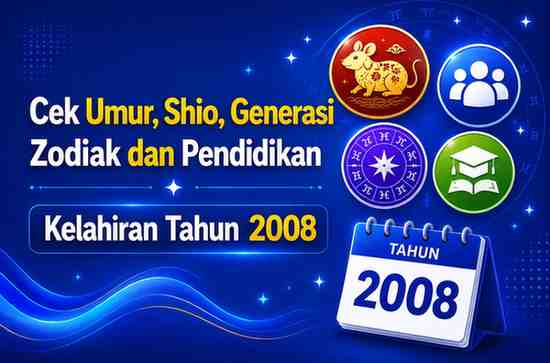 Kelahiran Tahun 2008 Umur Berapa Sekarang