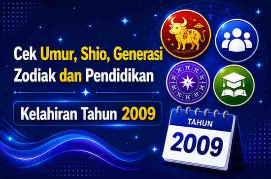 Kelahiran Tahun 2009 Umur Berapa Sekarang