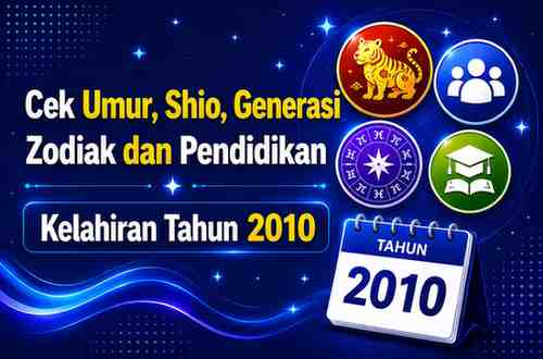 Kelahiran Tahun 2010 Umur Berapa Sekarang
